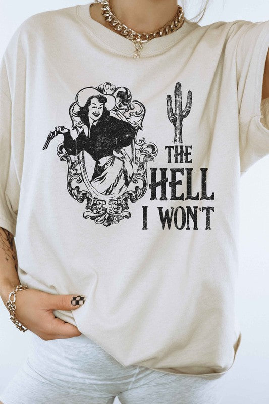 THE HELL I WONT WESTERN GRAPHIC TEE